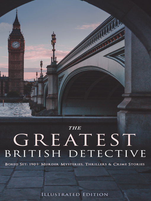 Title details for THE GREATEST BRITISH DETECTIVES--Boxed Set by Arthur Conan Doyle - Available